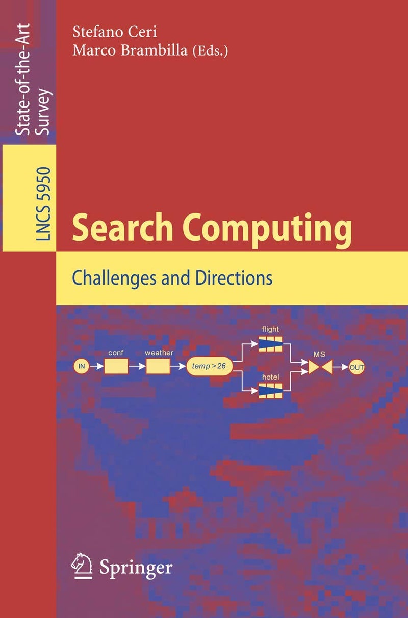 Search Computing: Challenges and Directions Paperback - 1 April 2010