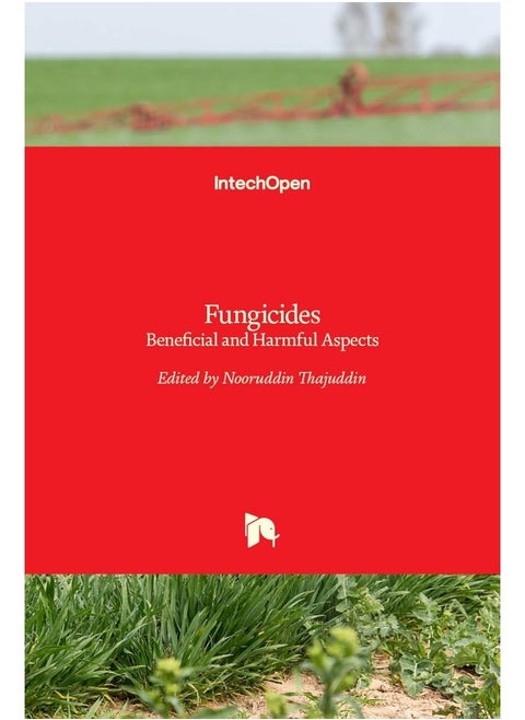 Fungicides: Beneficial and Harmful Aspects