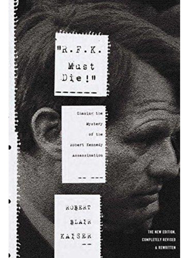 R.F.K. Must Die!