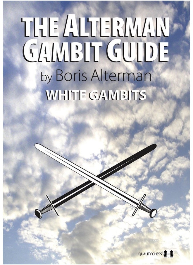 The Alterman Gambit Guide: White Gambits 