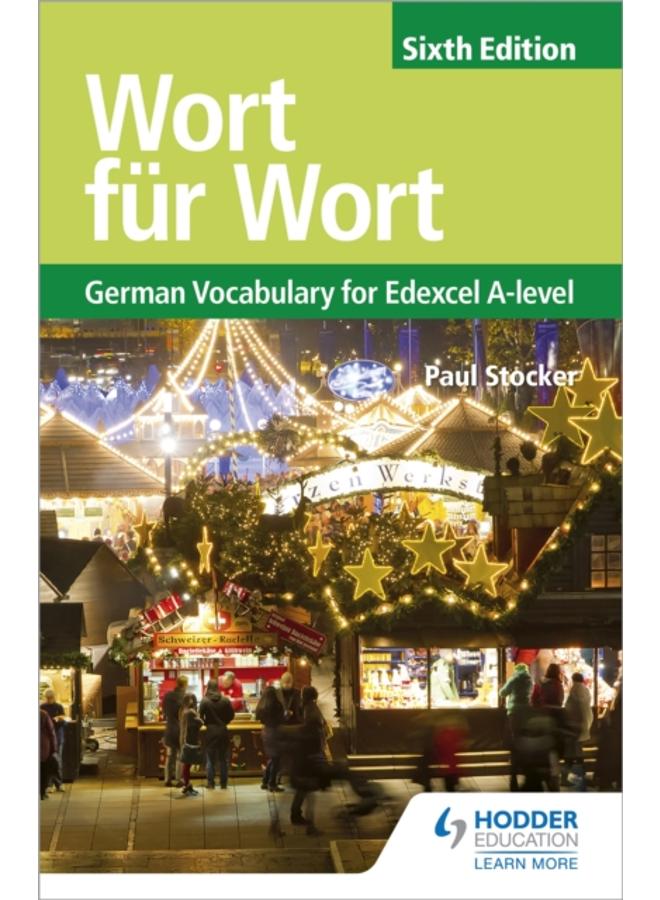 Wort fur Wort Sixth Edition: German Vocabulary for Edexcel A-level 