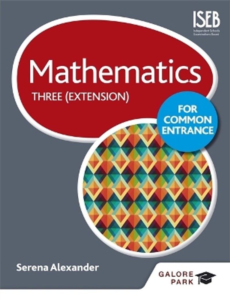 Mathematics For Common Entrance Three  - Serena Alexander