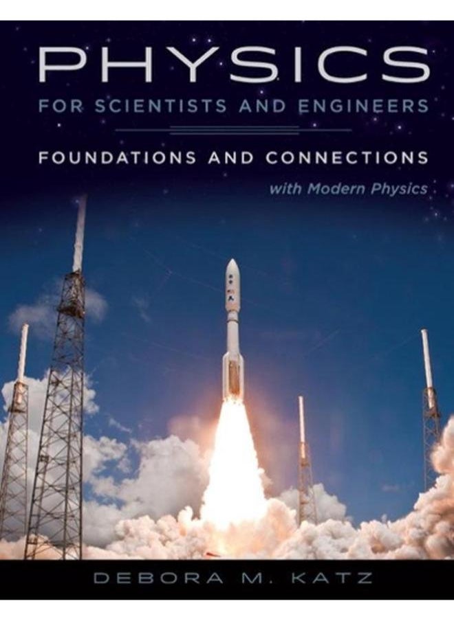 Physics for Scientists and Engineers: Foundations and Connections, Extended Version with Modern Physics 