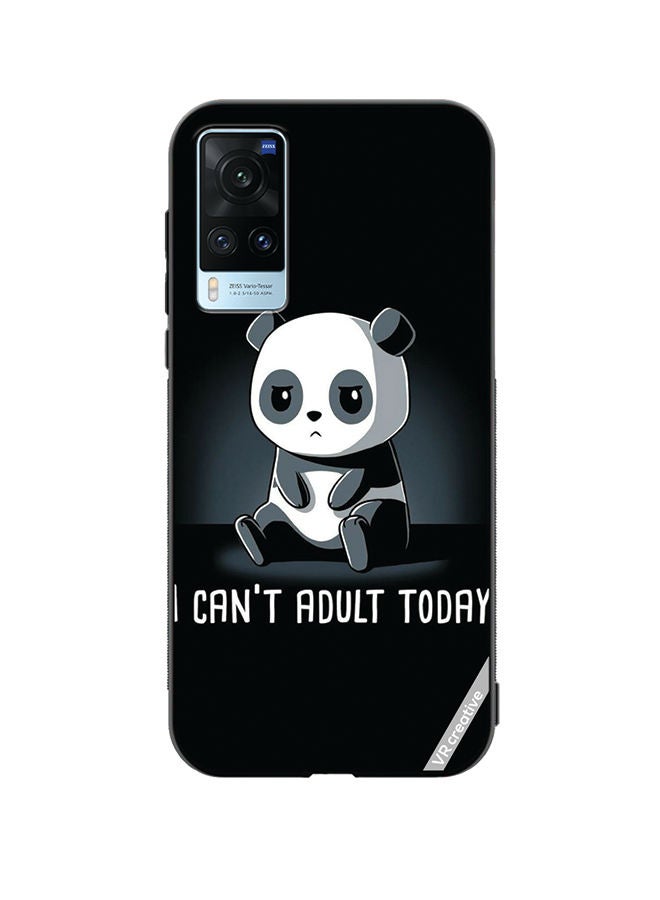 VR CREATIVE Protective Case Cover For Vivo X60 I Cant Adult Today Design Multicolour - Image 1