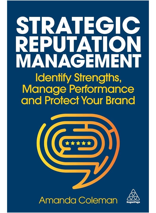 null - Strategic Reputation Management: Identify Strengths, Manage Performance and Protect Your Brand - Image 1