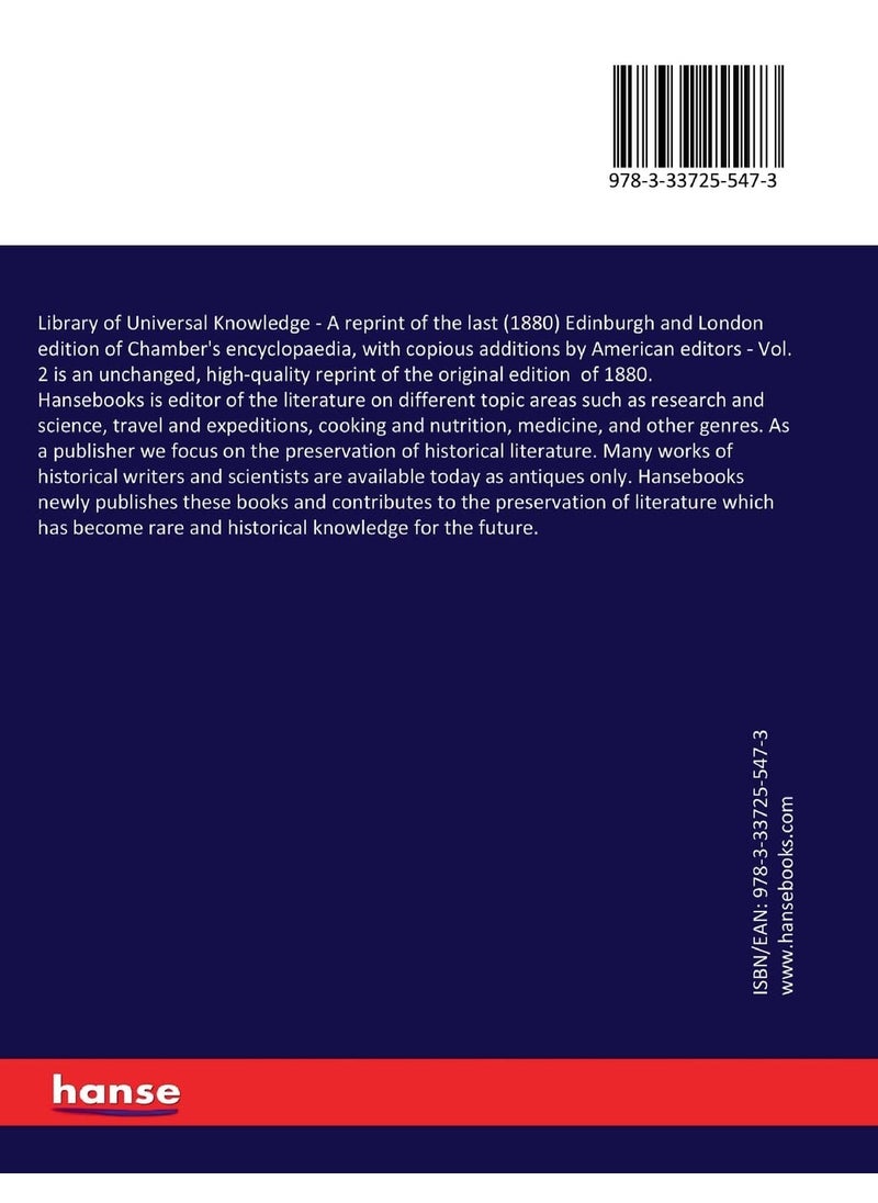 Library of Universal Knowledge: A reprint of the last (1880) Edinburgh and London edition of Chamber's encyclopaedia, with copious additions by American editors - Vol. 2  - Image 2