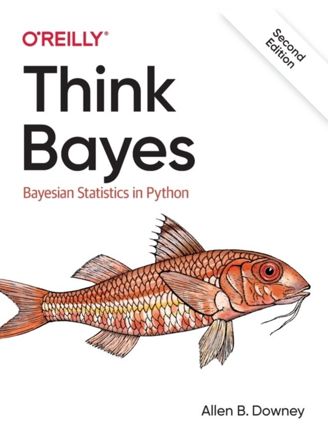 Think Bayes Bayesian Statistics in Python - Paperback