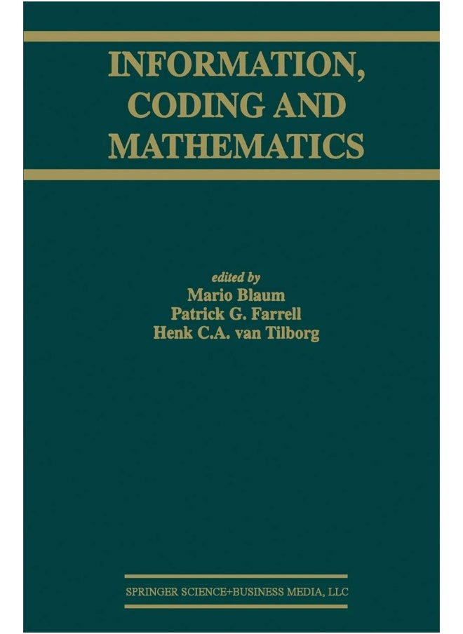 Information, Coding and Mathematics: Proceedings of Workshop honoring Prof. Bob McEliece on his 60th birthday 