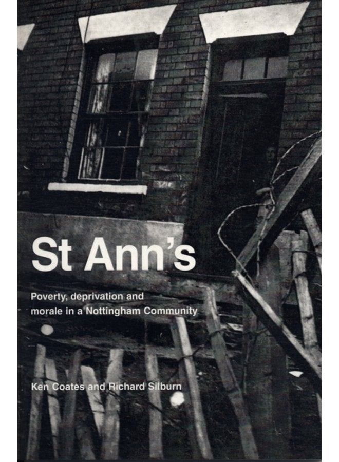 St Ann s Poverty Deprivation and Morale in a Nottingham Community - Paperback