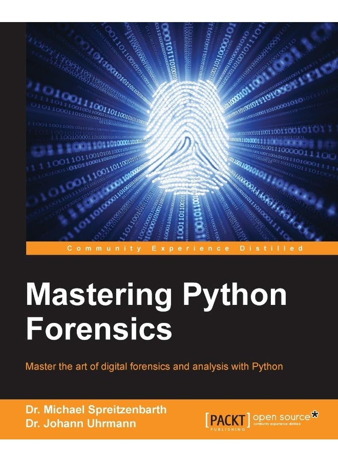 Mastering Python Forensics