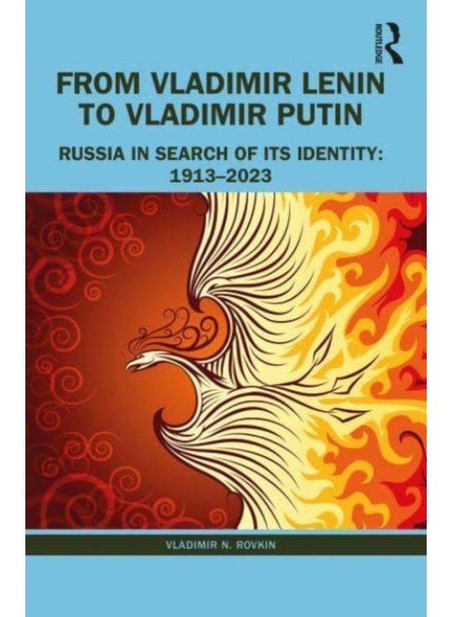 From Vladimir Lenin to Vladimir Putin Russia in Search of Its Identity 1913 2023 - Paperback