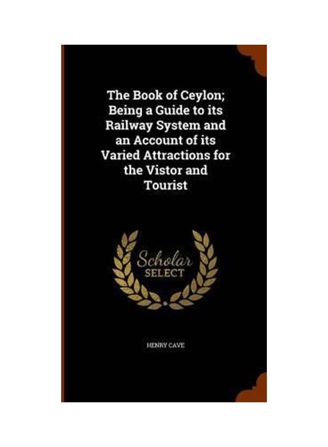 The Book Of Ceylon; Being A Guide To Its Railway System And An Account Of Its Varied Attractions For The Vistor And Tourist - Image 2