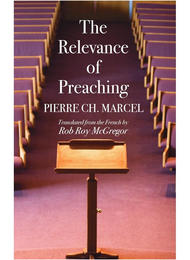 The Relevance of Preaching 