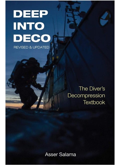 Parlux Deep Into Deco Revised and Updated: The Diver's Decompression Textbook