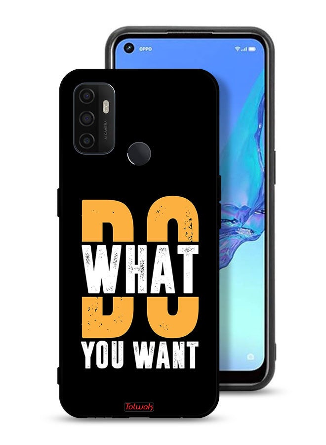 Tolwak Oppo A11s Protective Case Cover Do What You Want - Image 1