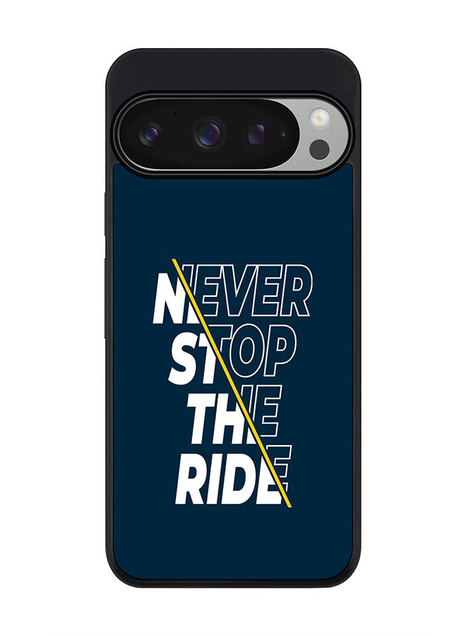 Stylizedd For Google Pixel 9 Pro Case,Slim fit Camera Protection, Shockproof Thin Phone cover - Never stop the ride - Image 1