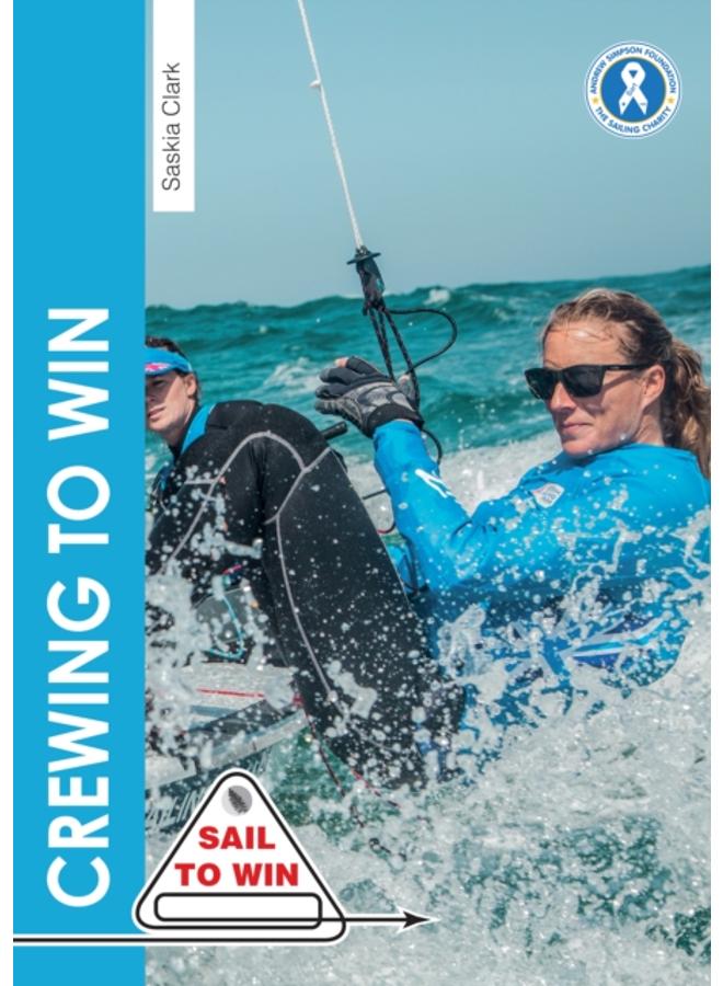 Crewing to Win : How to be the best crew & a great team 