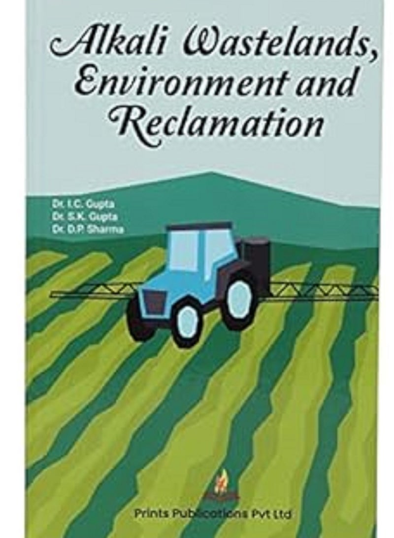 Alkali Wastelands, Environment and Reclamation