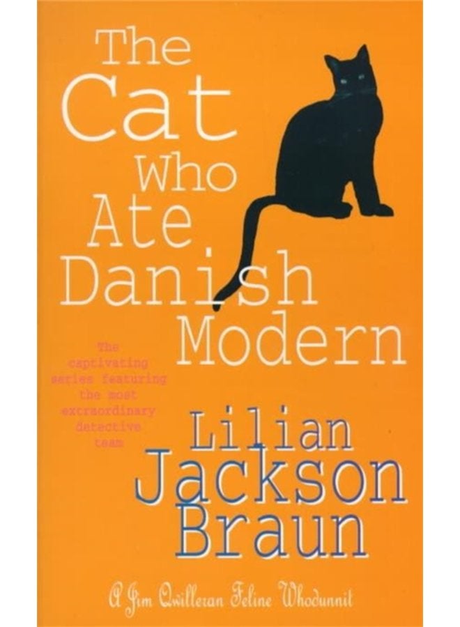 The Cat Who Ate Danish Modern The Cat Who Mysteries Book 2 A captivating feline mystery for cat lovers everywhere - Paperback