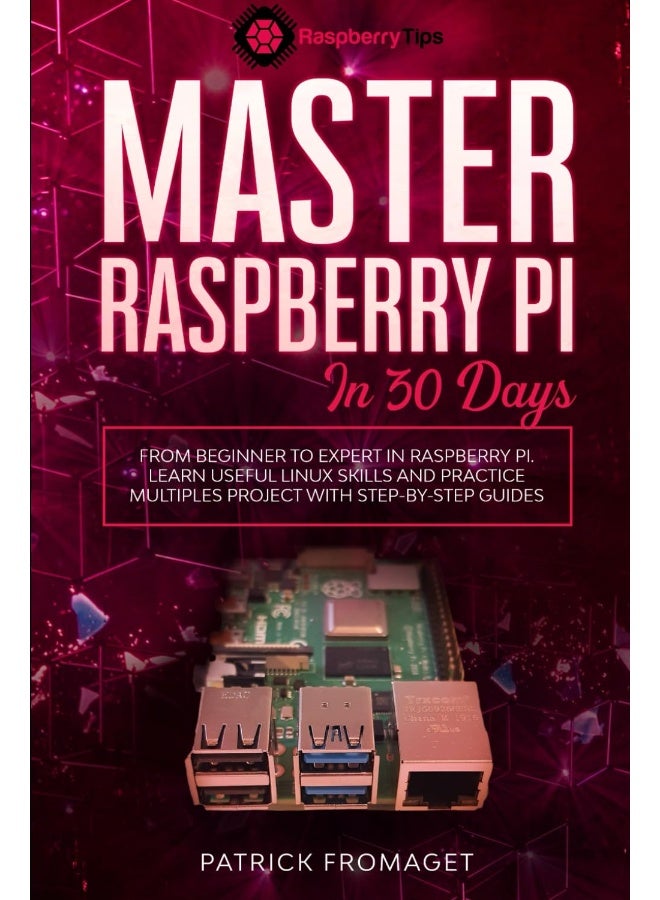 Master your Raspberry Pi in 30 days: A step-by-step guide for beginners on Raspberry Pi - Image 1
