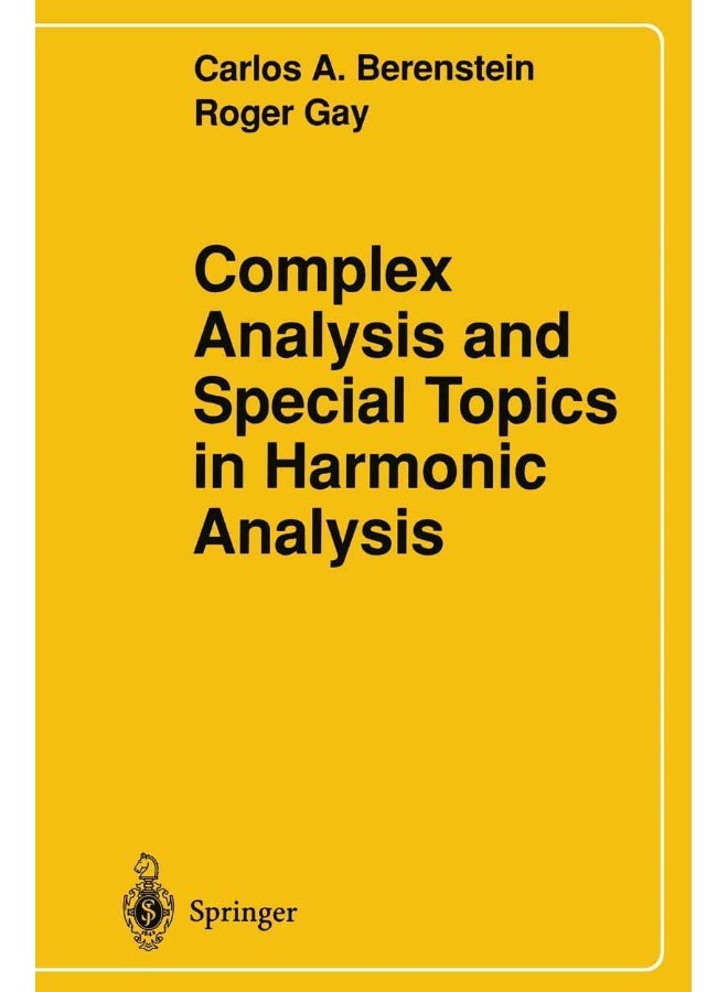 Complex Analysis and Special Topics in Harmonic Analysis 