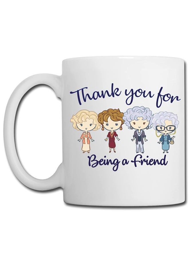 Thank You for Being a Friend Stay Golden Coffee Mug Thank You Buddies Best Friend Girls Friends
