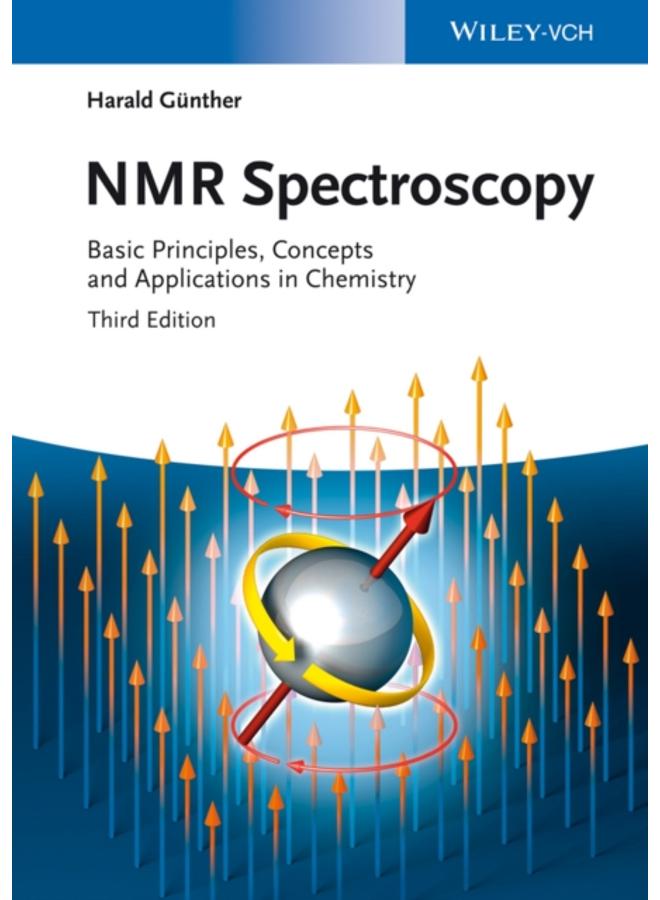 NMR Spectroscopy : Basic Principles, Concepts and Applications in Chemistry