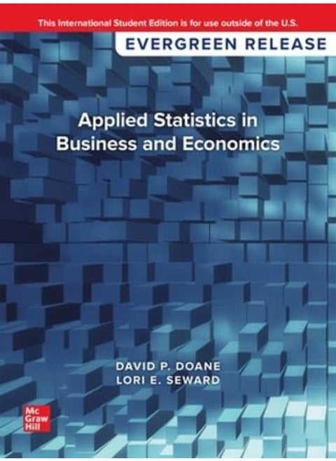 APPLIED STATISTICS IN BUSINESS AND ECONOMICS: 2024 RELEASE