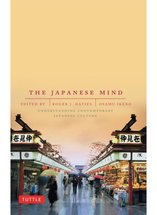 The Japanese Mind : Understanding Contemporary Japanese Culture