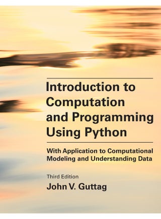 Introduction to Computation and Programming Using Python, third edition - pzsku/Z926F5247EB6B8D28599FZ/45/1759566333/658304f1-05e1-4443-9181-6aabb3aa6b11