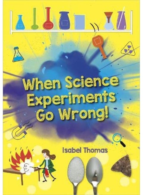 Reading Planet: Astro – When Science Experiments Go Wrong! - Earth/White band
