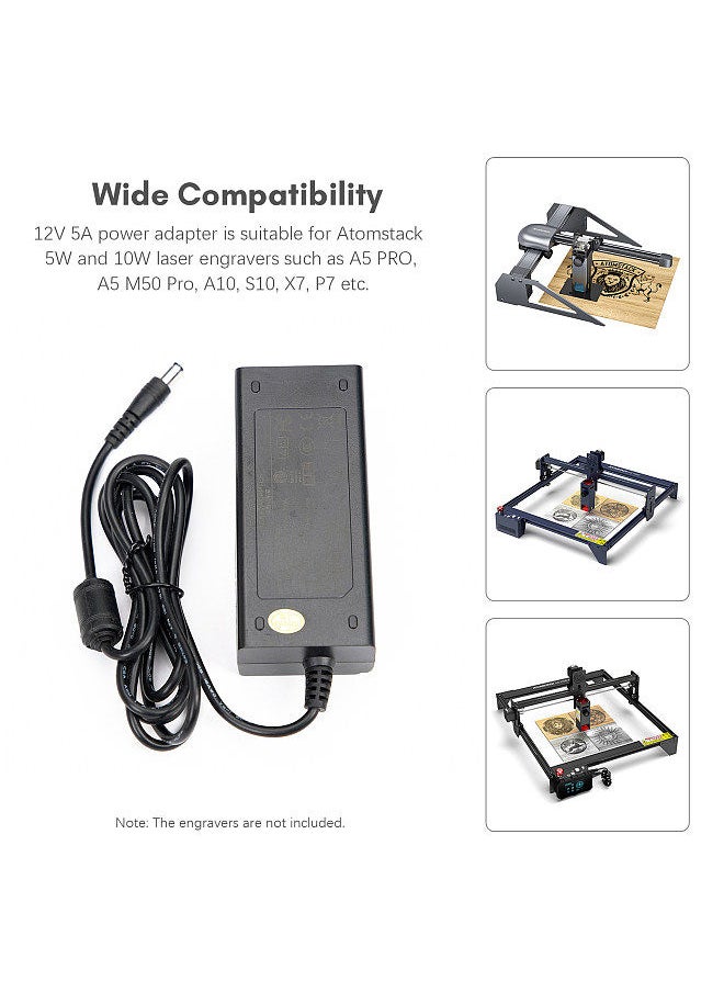 ATOMSTACK 12V5A Power Adapter for 5W/10W Laser Engraving Machine A5 PRO/A5 M50 Pro/A10/S10/X7/P7 Engravers  - Image 4