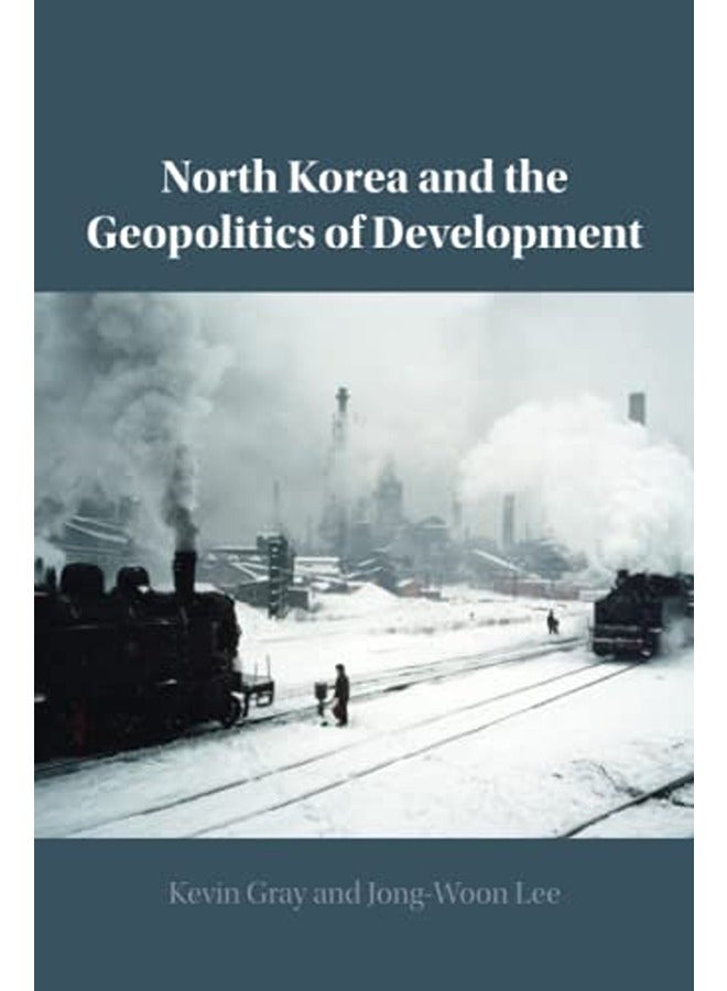 North Korea and the Geopolitics of Development
