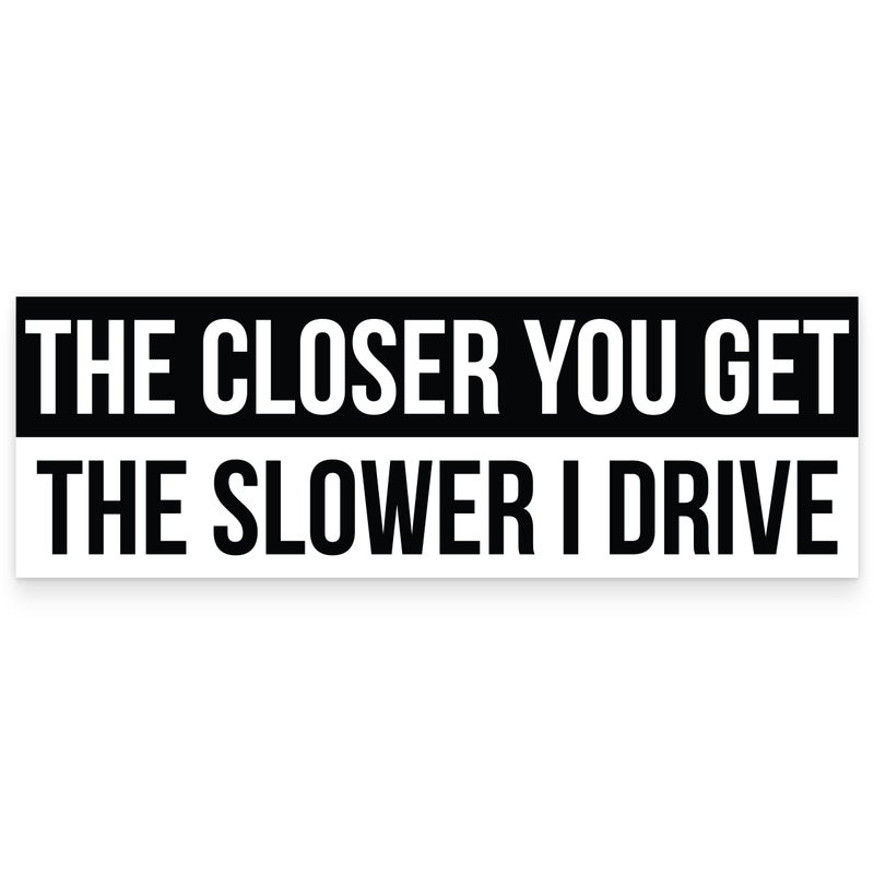 ELLOPI Higly Visible, Long-Lasting Vinyl Anti-Tailgating Bumper Stickers. Hilarious 1 Pack 3x9 in Funny Driving Decals. Strong Adhesive. Stick Joke Driver Labels on Cars, Trucks, Minivans and Other Vehicles - Image 1