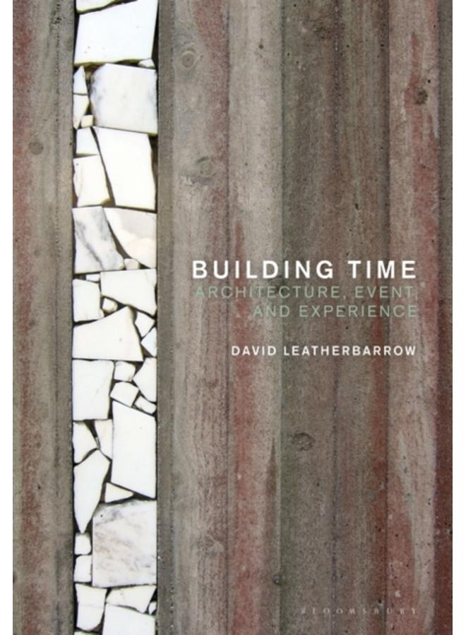 Building Time : Architecture, event, and experience