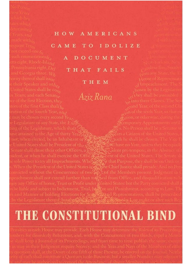 null - The Constitutional Bind: How Americans Came to Idolize a Document That Fails Them - Image 1