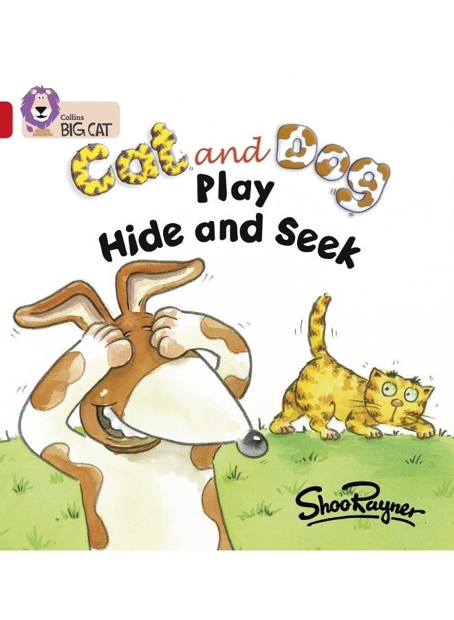 Cat and Dog Play Hide and Seek: Band 02a/Red a
