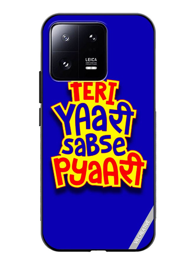 VR CREATIVE Protective Case Cover For Xiaomi 13 Teri Yaari Sabse Pyaari Hindi Quots Design Multicolour - Image 1