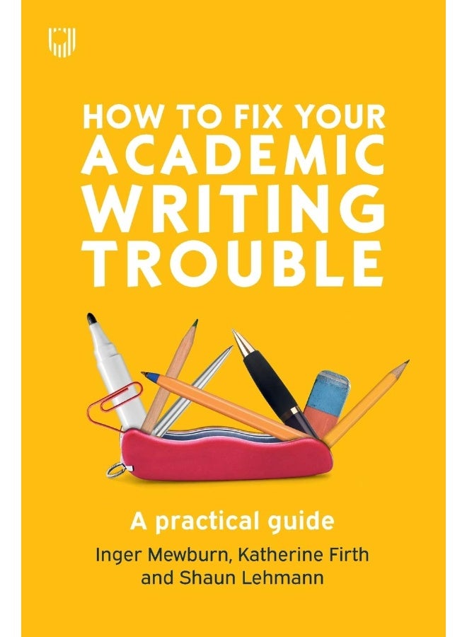 How to Fix Your Academic Writing Trouble: A Practical Guide