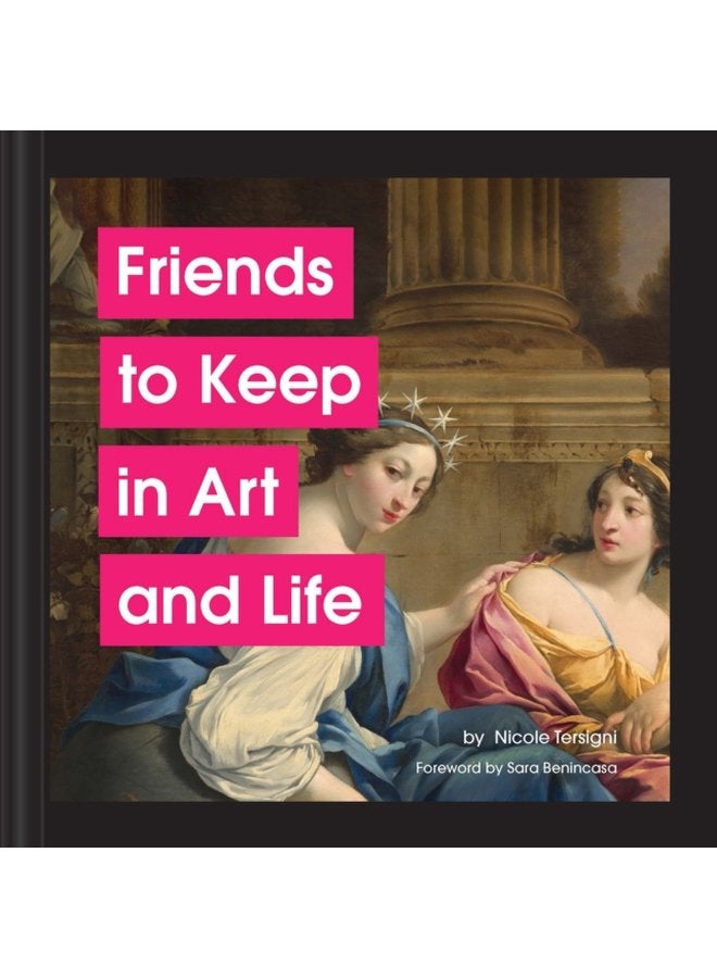 Friends to Keep in Art and Life - Hardback