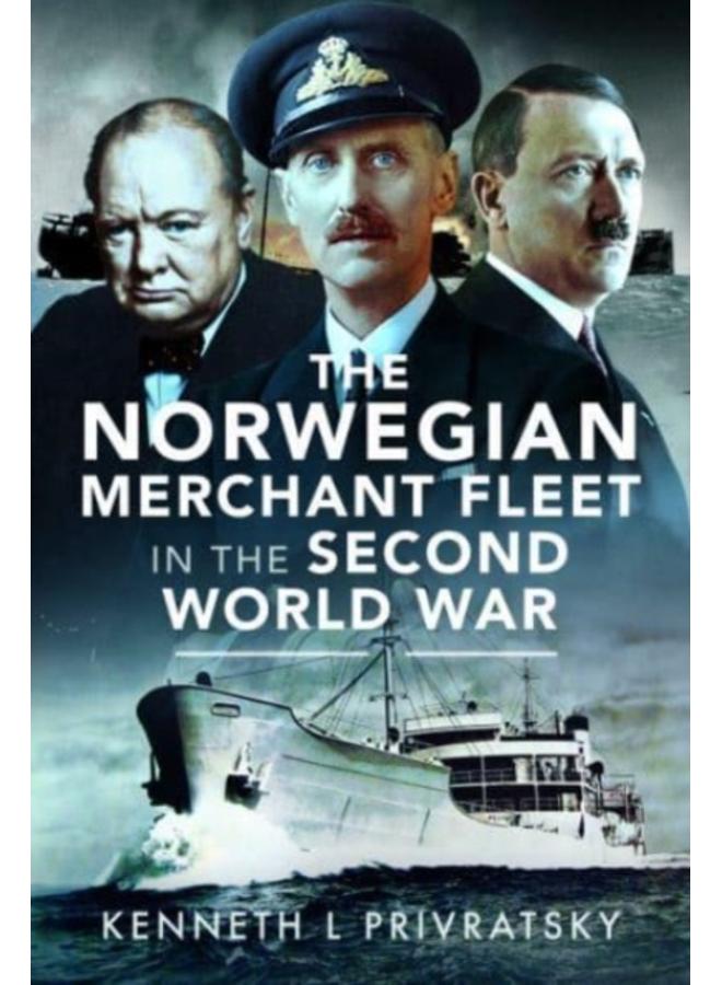 The Norwegian Merchant Fleet in the Second World War 