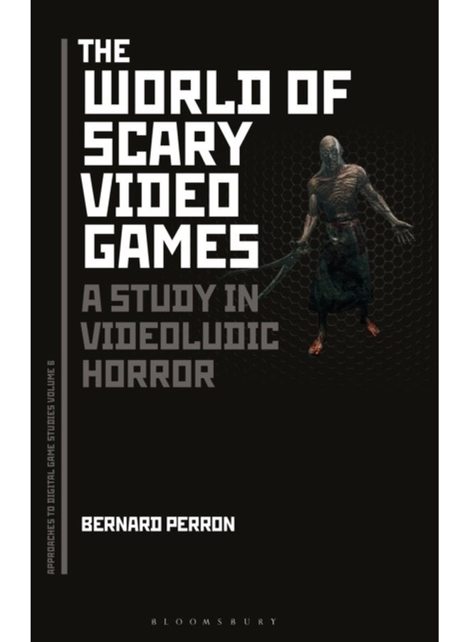 The World of Scary Video Games A Study in Videoludic Horror - Paperback