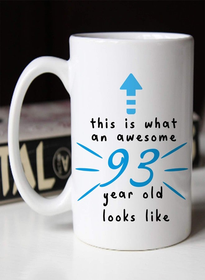 LXQM 93 Birthday Gifts for Men - This is What an Awesome 93 Year Old Looks Like - 11 oz Coffee Mug 93rd Birthday Mug 93rd Gift Ideas to You, Him, Husband, Grandpa, Dad, Son, Brother, Friend, Boss - Image 5