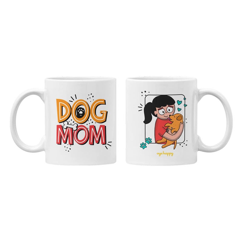 Oye Happy Dog Mom Mug Best Gift for Pet LoverGirlfriendWifeSisterFiance on Mothers DayBirthdayAnniversary - Image 1