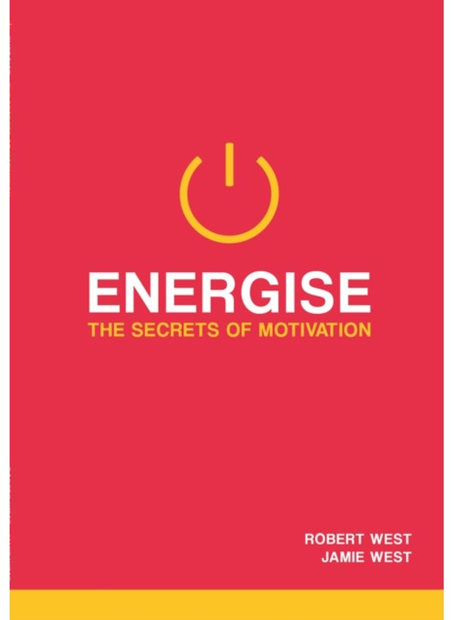 Energise The Secrets Of Motivation - Paperback