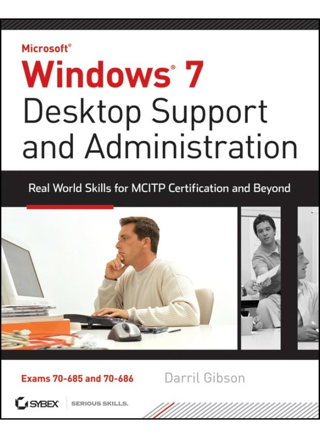null - Windows 7 Desktop Support and Administration: Real World Skills for MCITP Certification and Beyond (Exams 70–685 and 70–686) - Image 1