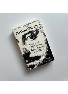 The Great White Bard: How to Love Shakespeare While Talking About Race  - Image 2