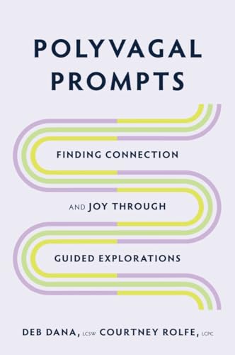 Polyvagal Prompts Finding Connection And Joy Through Guided Exploration 