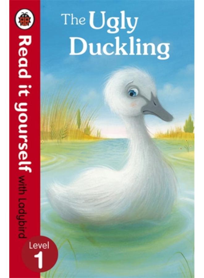 The Ugly Duckling - Read it yourself with Ladybird : Level 1 