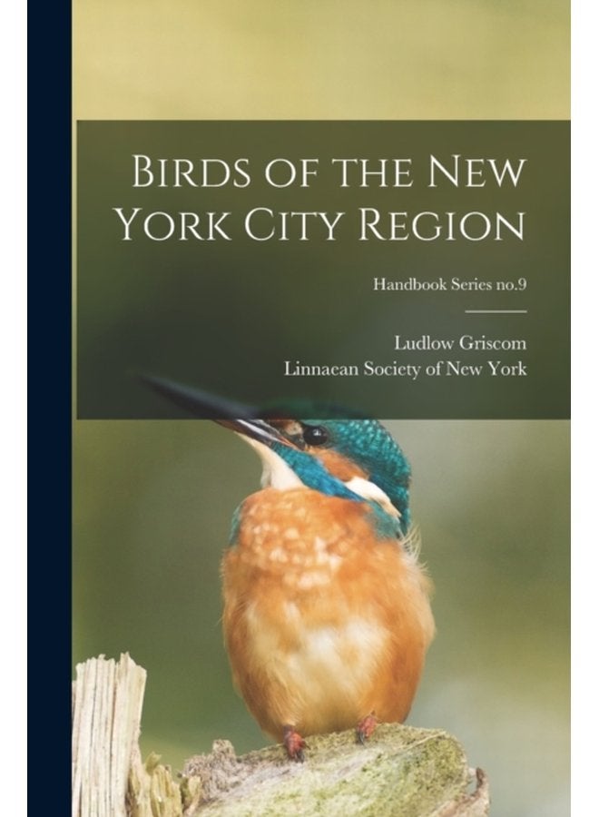 Birds of the New York City Region Handbook Series no 9 - Paperback